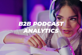 B2B Podcast Analytics