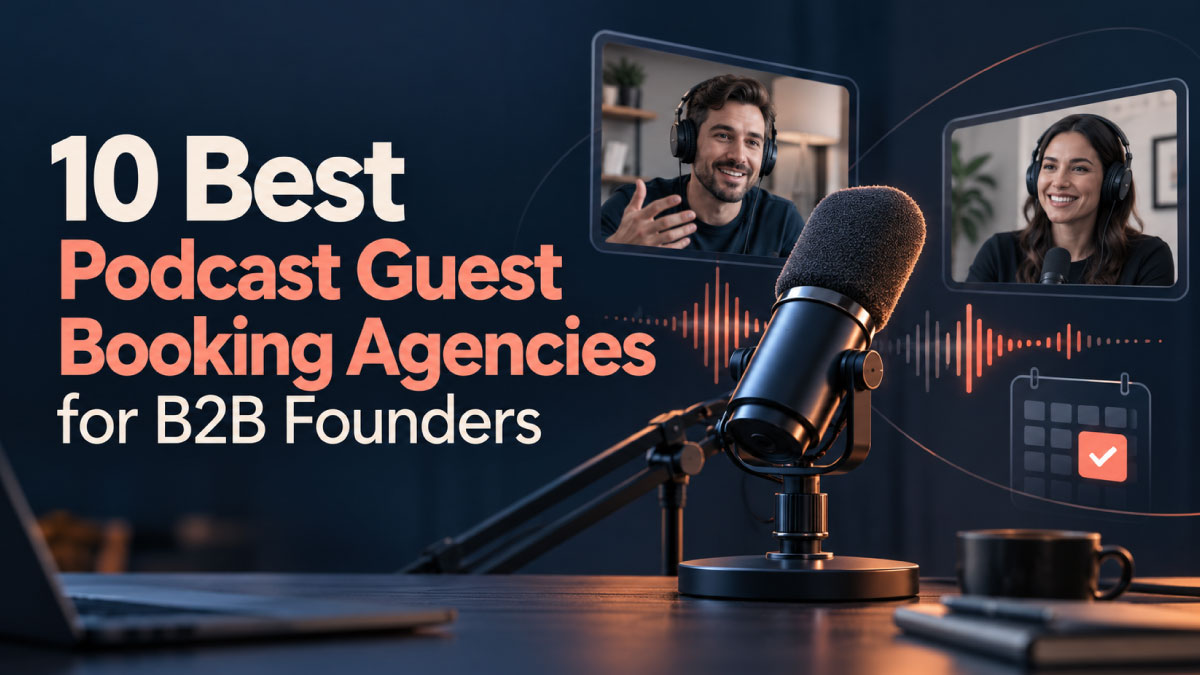 Best podcast guest booking agencies