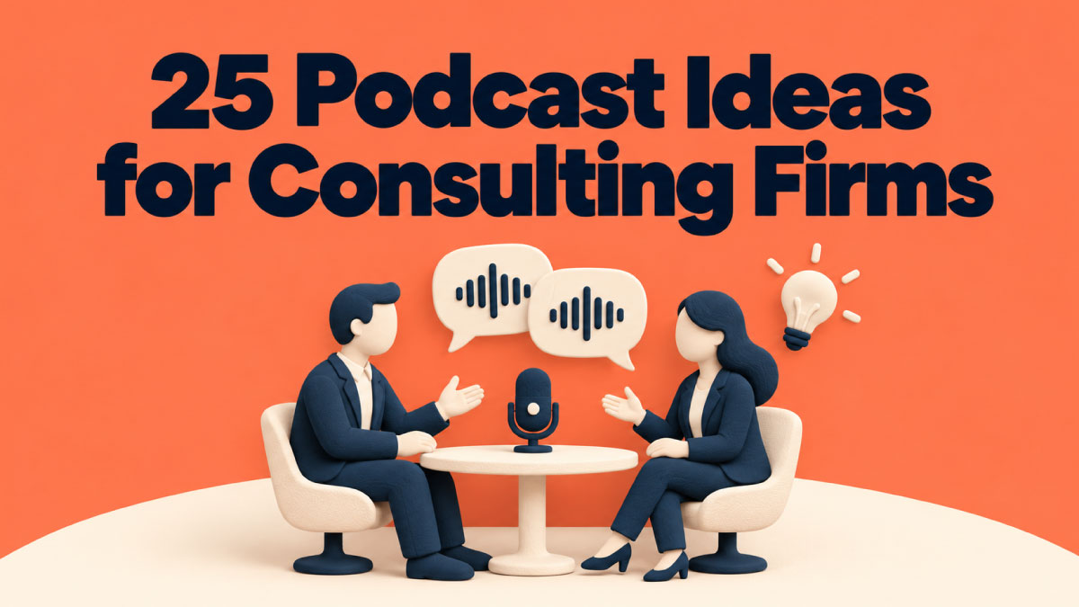 podcast ideas for consulting firms