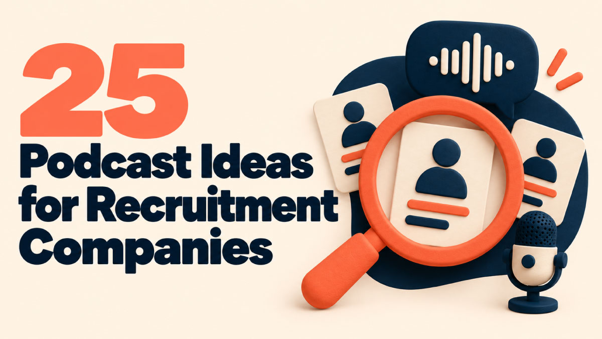 podcast ideas for recruitment companies